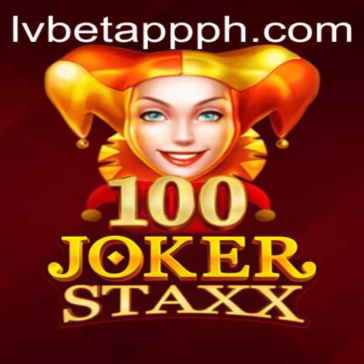 Exploring the Thrills of 100JokerStaxx on LVBET APP PH