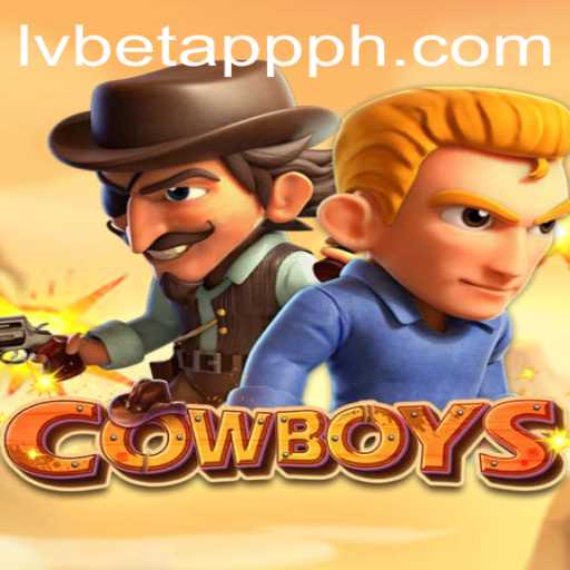 Unveiling COWBOYS: A Captivating Game Experience with LVBET APP PH