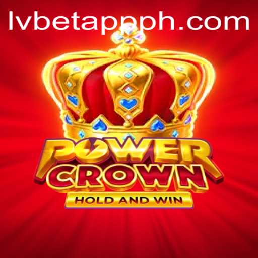 Exploring PowerCrown: The Thrilling World of LVBET APP PH's Latest Game